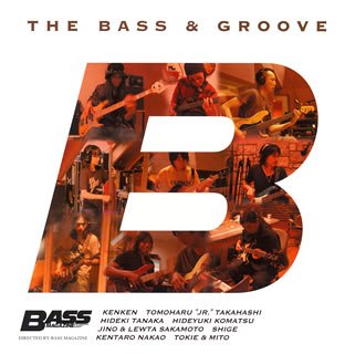 THE BASS&GROOVE/高橋"Jr."知治