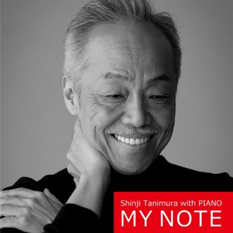 Shinji Tanimura with PIANO MY NOTE/谷村新司